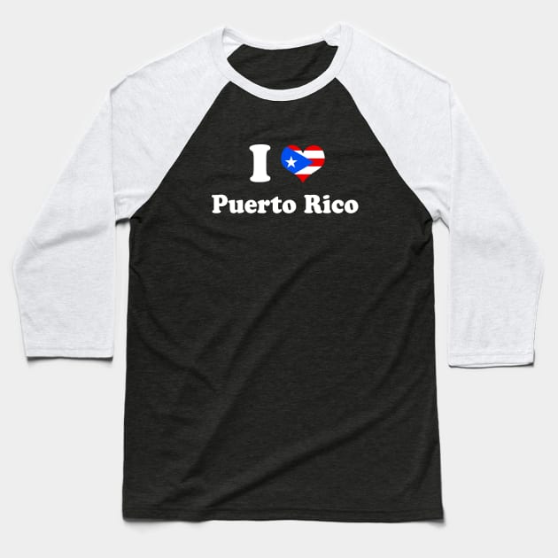 I Love Puerto Rico Puerto Rican Pride Boricua Baseball T-Shirt by PuertoRicoShirts